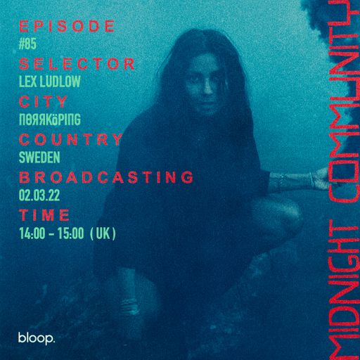 Midnight Community #85 w/ Lex Ludlow - 08.03.22