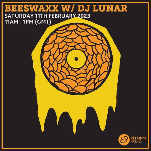 Beeswaxx w/ DJ Lunar 11th February 2023