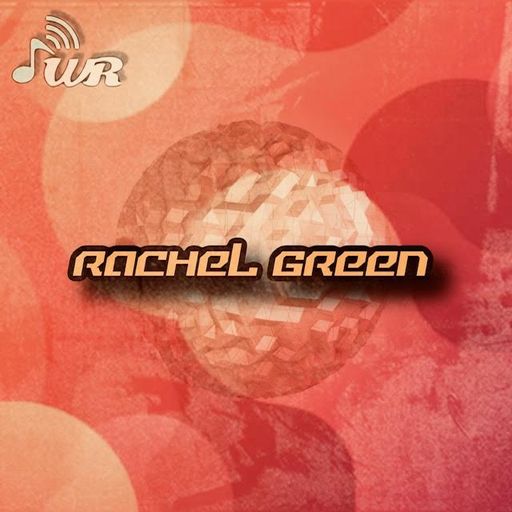 RACHEL GREEN for Waves Radio #83