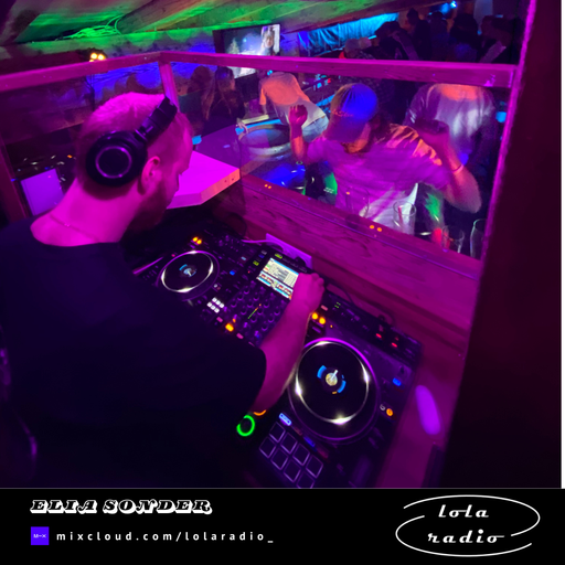Lola Radio | Elia Sonder 006 | 05.04.25