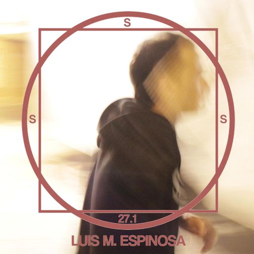 SSS #27.1 LUIS M. ESPINOSA