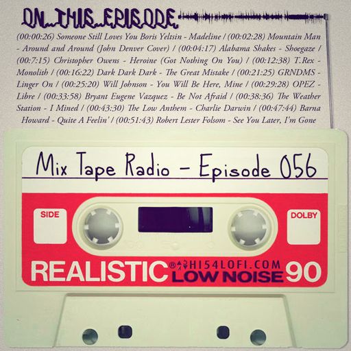 Mix Tape Radio | EPISODE 056
