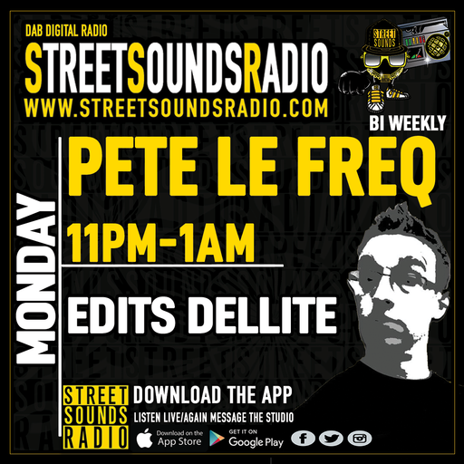 Edits Dellite with Pete Le Freq on Street Sounds Radio 2300-0100 17/08/2021