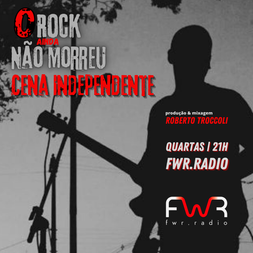 O Rock Ainda Não Morreu 006 - Cena Independente - 10.11.2021