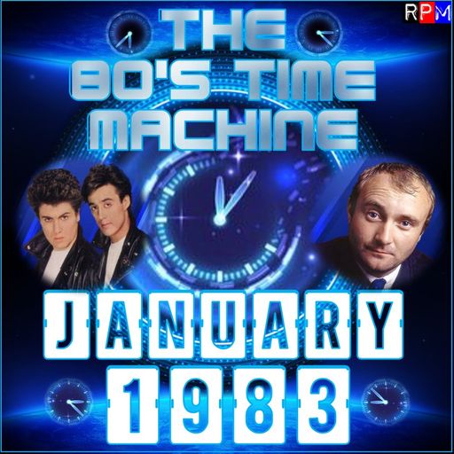 THE 80'S TIME MACHINE - JANUARY 1983