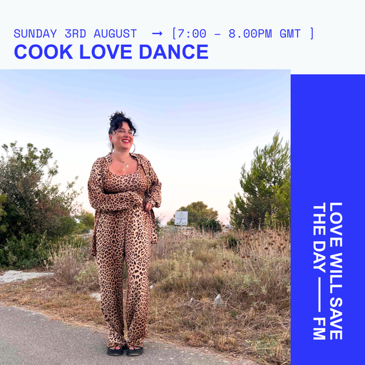 2024-08-03 Cook Love Dance | LWSTD-FM