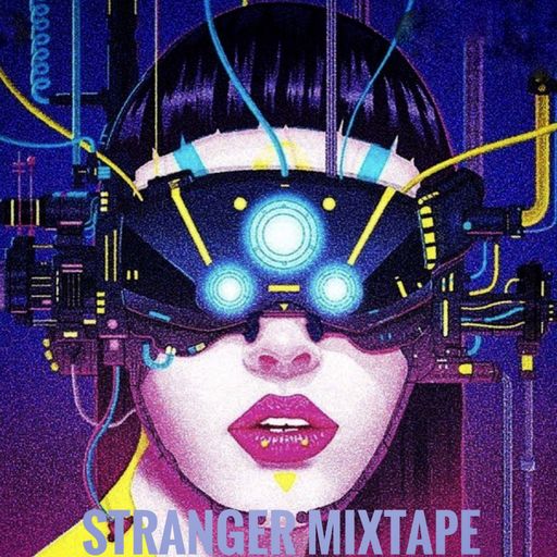 Stranger Mixtape #1 - Craig H