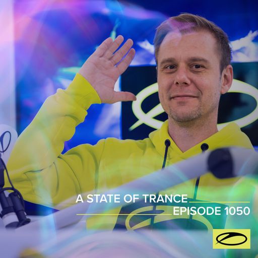 A State of Trance Episode 1050 - Armin van Buuren (ASOT 1050)