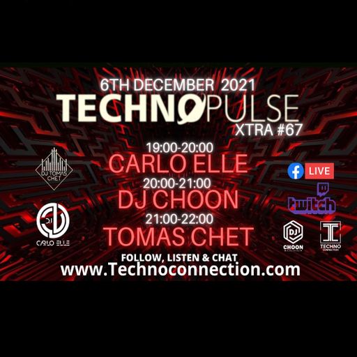 DJ Tomas Chet - Techno Pulse Xtra #67 2021.12.06