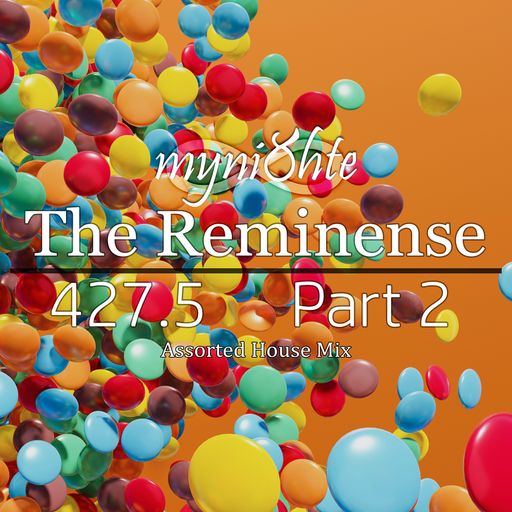 The Reminense 427.5 - Part 2