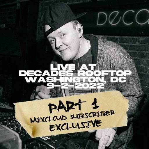 Live at Decades Rooftop - 9-2-2022 Part 1 - Washington, DC