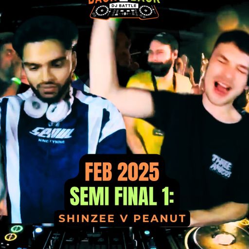 FEB BATTLE 2025 B2B DJ Battle [Semi Final 1] - Shinzee & Peanut