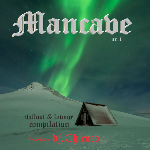 "" Mancave nr.1 "" chillout & lounge compilation