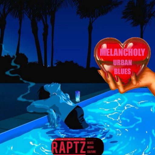 MELANCHOLY URBAN BLUES MAY 2025