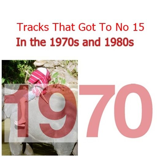 NEW SERIES-Records that got to No.15 in March 1970 UK charts
