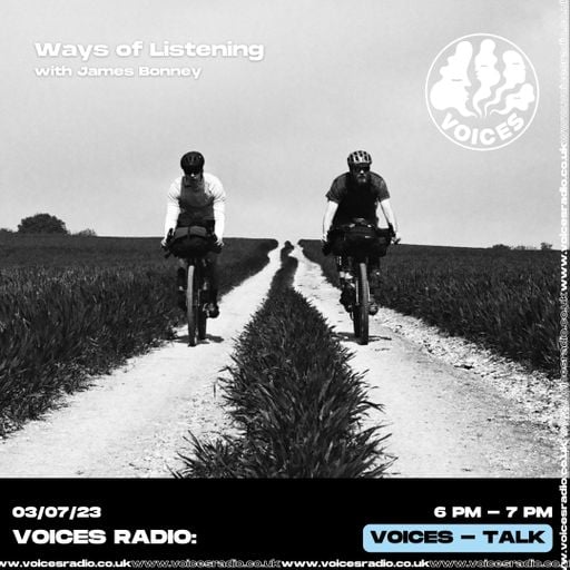 Ways Of Listening w/ James Bonney - 03/07/23