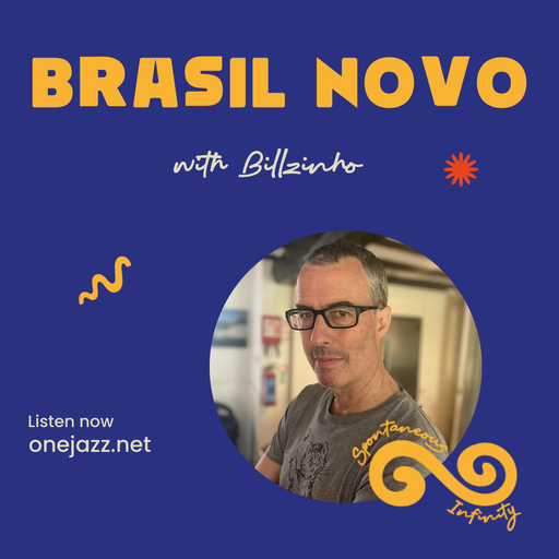 Billzinho presents: Brasil Novo (28 August 2025)