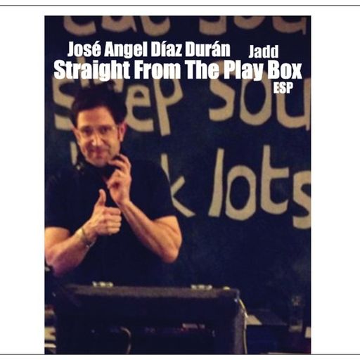 José Angel Díaz Durán - Straight From The Play Box