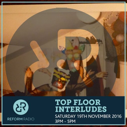 Top Floor Interludes w/ Chantz & Lish 19th November 2016