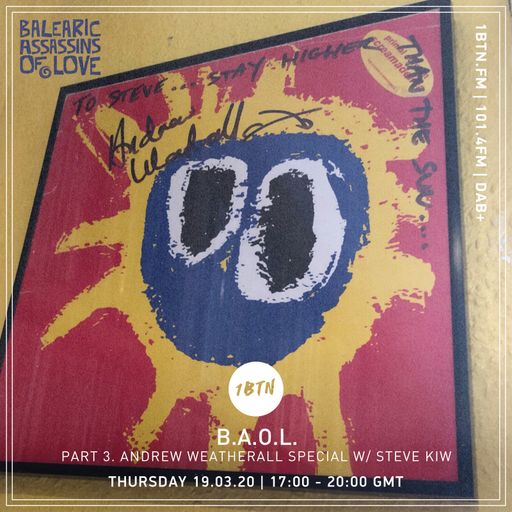 Steve KIW (The BAOL show) - Andrew Weatherall tribute, part three - 19.03.2020