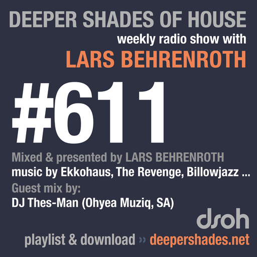Deeper Shades Of House #611 w/ exclusive guest mix by DJ THES-MAN