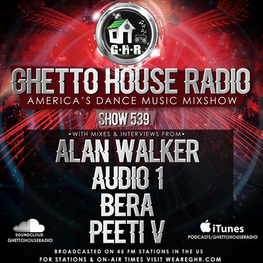 GHETTO HOUSE RADIO 539