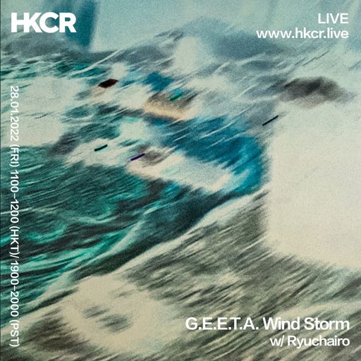 G.E.E.T.A. Wind Storm with Ryuchairo - 28/01/2022