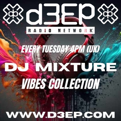 DJ Mixture - The Vibes Collection (05/08/25)