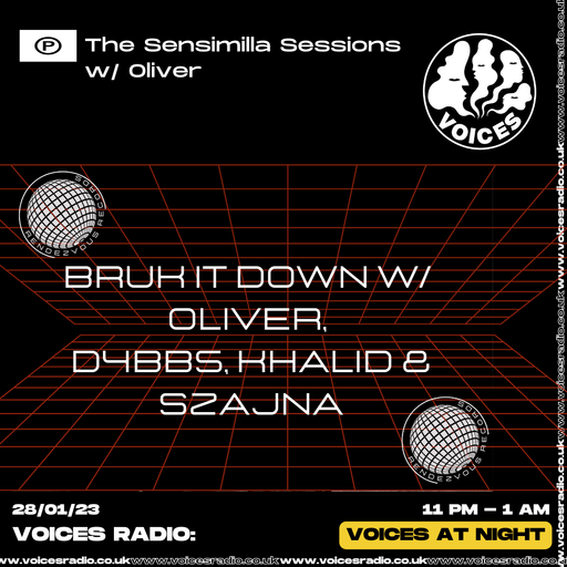 The Sensimilla Sessions w/ Oliver: Bruk It Down Special - 25/03/23