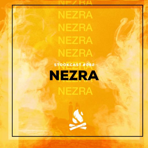 Stookcast #062 - Nezra