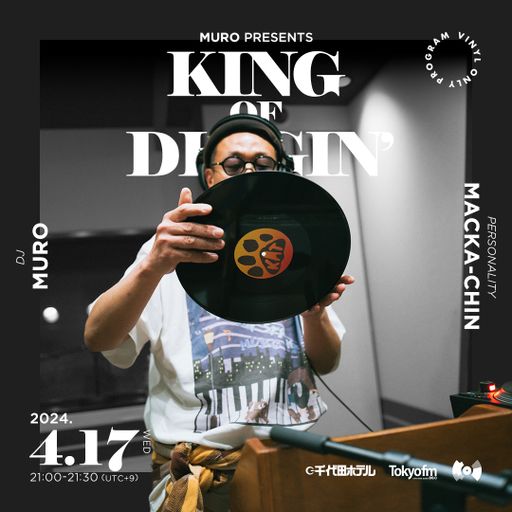DJ Muro - King Of Diggin' (Diggin' Edit) (TokyoFM) - 2024.04.17