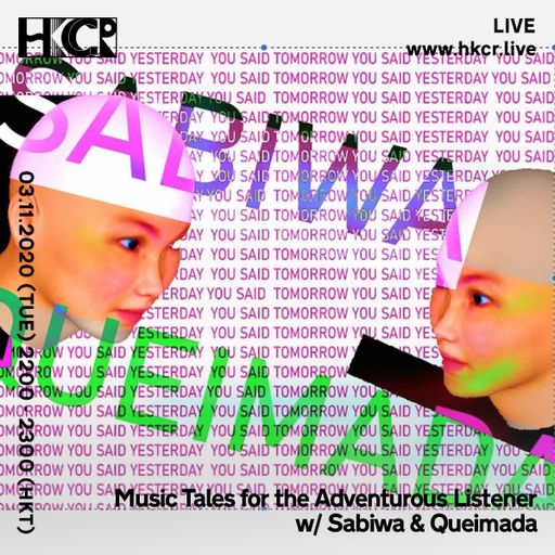Music Tales for the Adventurous Listener w- Sabiwa  & Queimada - 03/11/2020