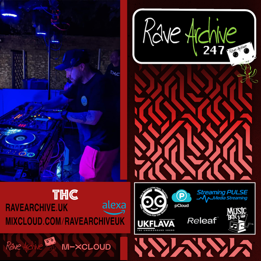THC Live - Rave Archive 247 - 09.01.25