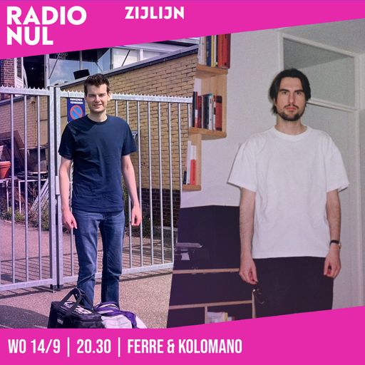 Ferre & Kolomano - Zijlijn - Episode 20 / 14-09-2022