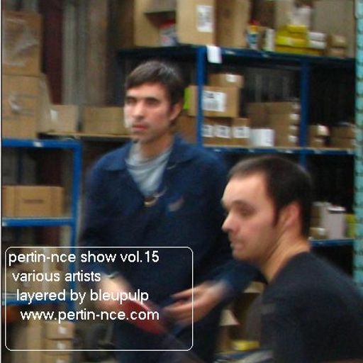 pertin-nce show vol.15 (layered by bleupulp)
