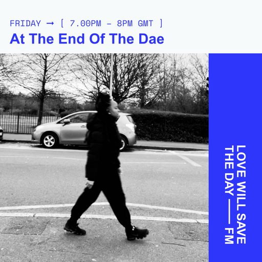 2026-01-30 At The End Of The Dae | LWSTD-FM