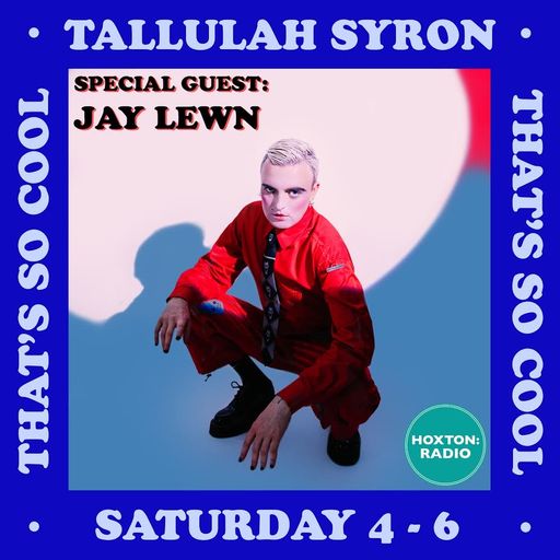 THAT'S SO COOL WITH TALLULAH SYRON 19.06.21