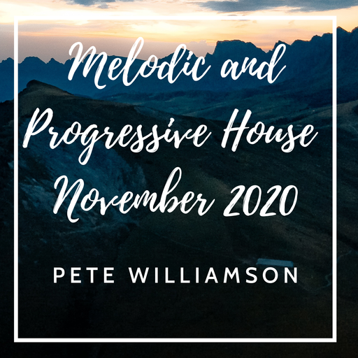 Melodic & Progressive House - November 2020
