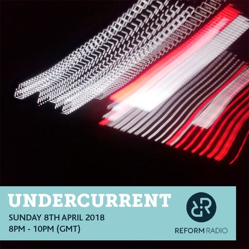 Undercurrent 8th April 2018