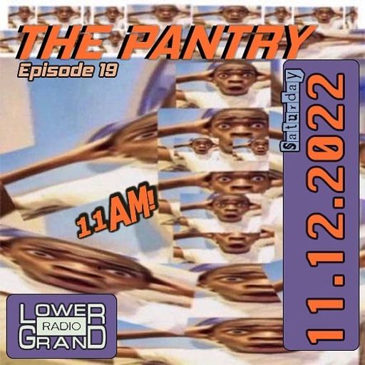 The Pantry Ep. 19