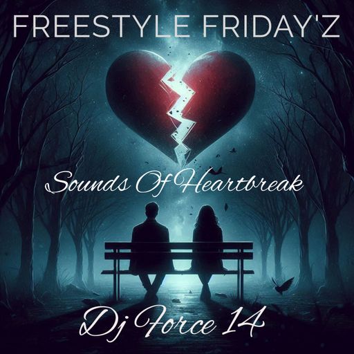 DJ FORCE 14 FREESTYLE FRIDAY'Z SOUNDS OF HEARTBREAK BAY AREA NorCal 408