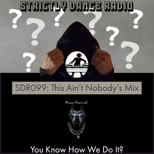 SDR099: This Ain't Nobody's Mix