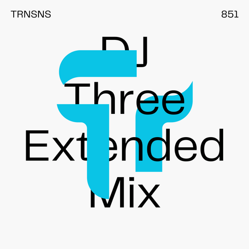 Transitions with John Digweed and DJ Three - Extended Version