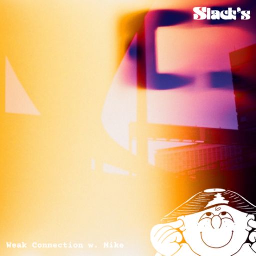 Weak Connection w. Mike (North East Special) - April 2026