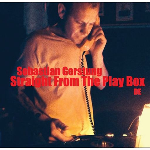 Sebastian Gerstung - Straight From The Play Box