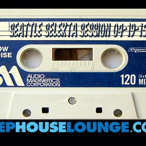 04-19-15 Seattle Selekta Session