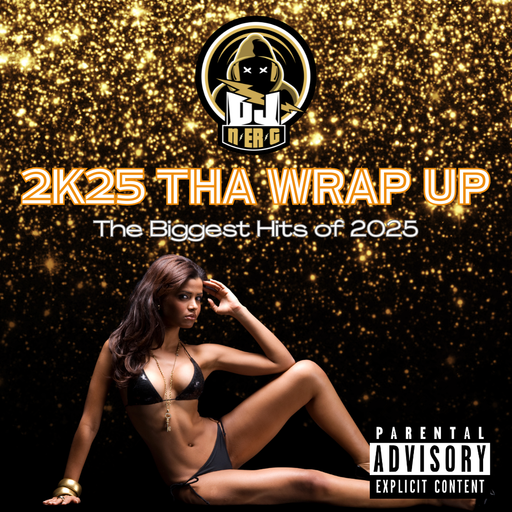 Tha Wrap Up 2K25 // Best Of 2025 // Extended Version