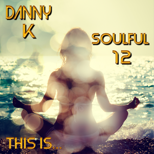 This Is... Soulful Vol 12