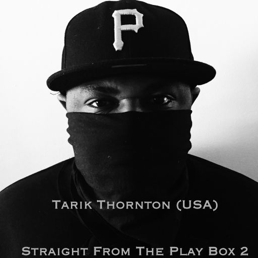 Tarik Thornton - Straight From The Play Box 2