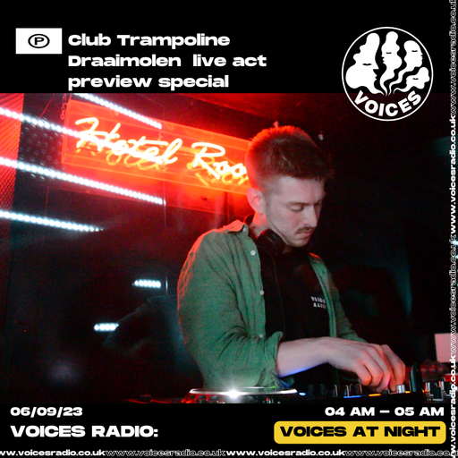 Club Trampoline Draaimolen live act preview special - Voices Radio - 06/09/23